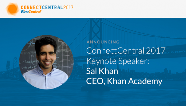 Announcing Connectcentral 2017 Keynote Speaker Sal Khan Ceo