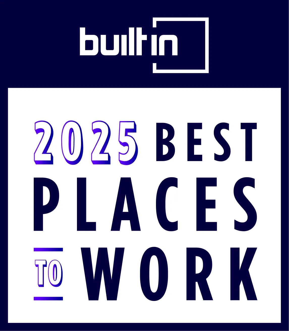 Built In 2025 Best Workplaces badge