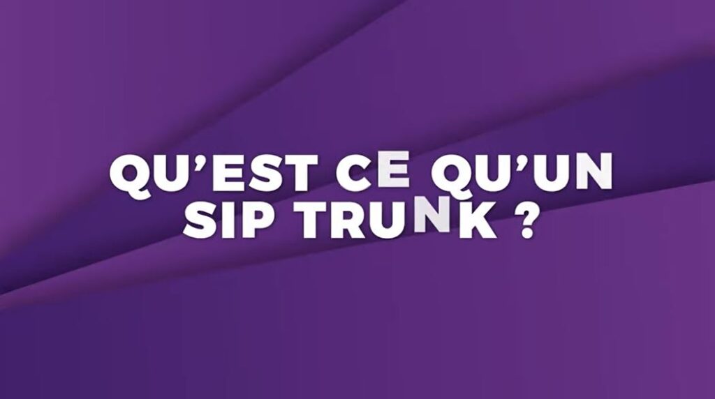 Qu'est ce qu'un SIP Trunk