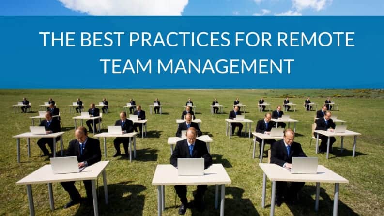 the-best-practices-for-remote-team-management