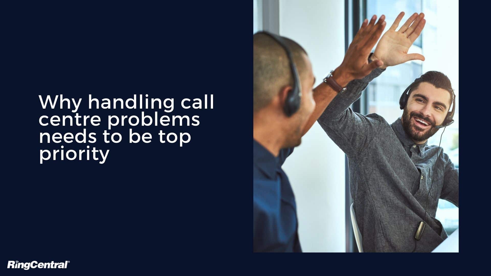 top priority in call centres