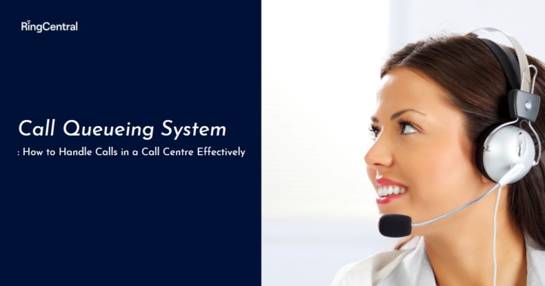 What is Call Queueing System in RingCentral UK Blog
