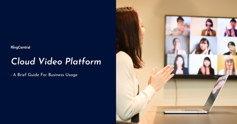 What is cloud video platform in RingCentral UK Blog
