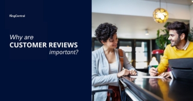The Important of Customer Reviews to Business | RingCentral UK Blog