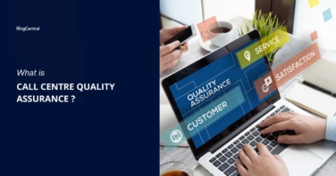 Call Centre Quality Assurance - Complete Guide | RingCentral UK Blog