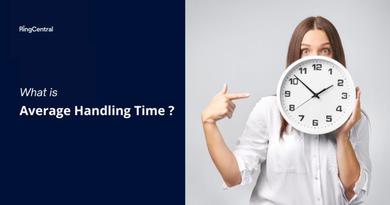 Average Handling Time -Best Practices | RingCentral UK Blog