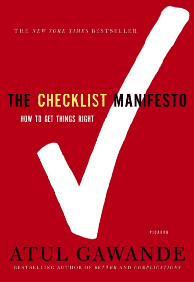 The Checklist Manifesto: How to Get Things Right—Atul Gawande