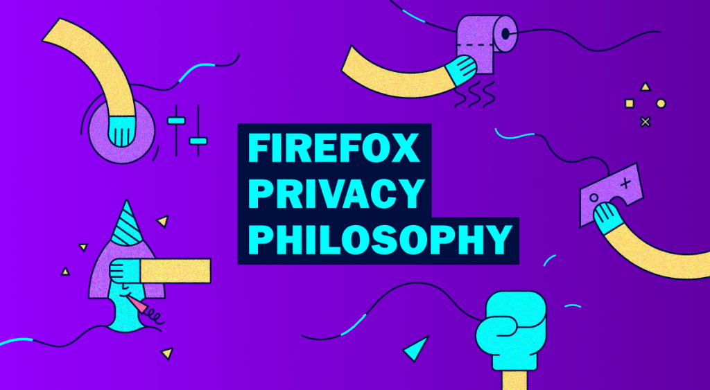 Firefox Privace Philosophy