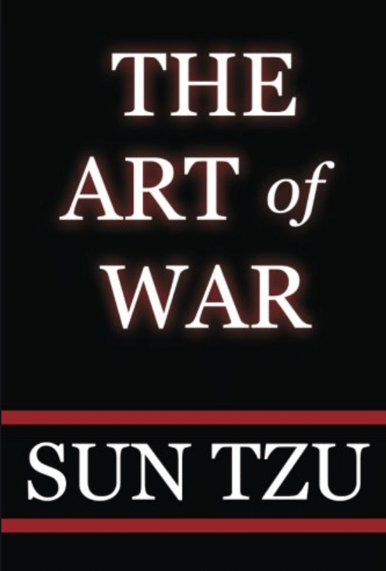 The Art of War by Sun Tze