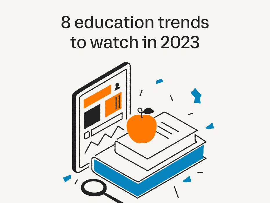 8 education trends to watch in 2023