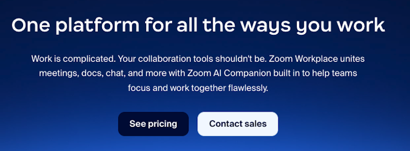 Zoom Workplace homepage with the header "One platform for all the ways you work" and buttons to see pricing or contact sales